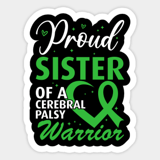 Cerebral Palsy Proud Sister of a Cerebral Palsy Warrior Sticker